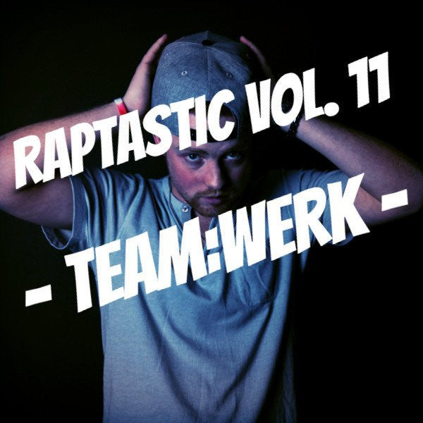 CrimsonMuzik - Raptastic Vol. 11 - TeamWerk (DIGITAL DOWNLOAD)